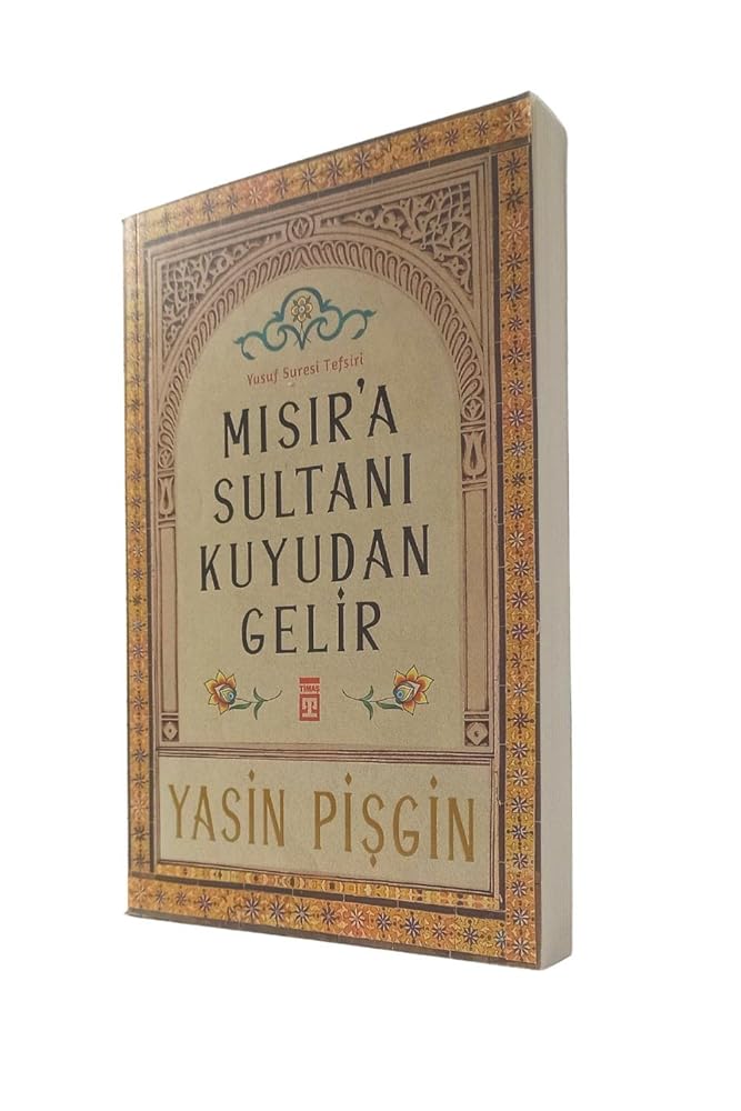Misir'a Sultani Kuyudan Gelir;Yusuf Suresi Tefsiri cover image